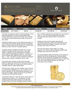 Economy / Finance / Money / Precious metals / Exchange-traded funds / Gold / International trade / Deutsche Brse / STOXX / SPDR / Gold standard / Greece