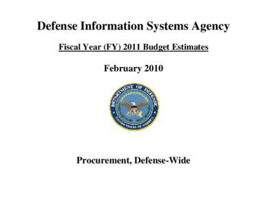 Defense Information Systems Agency Fiscal Year (FY[removed]Budget Estimates February[removed]Procurement, Defense-Wide