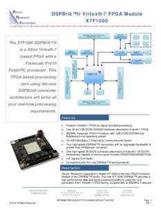 DSPBrik™II Virtex®-7 FPGA Module X7F1000 The X7F1000 DSPBrik™II is a Xilinx Virtex®-7 based FPGA with a