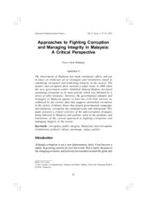 Journal of Administrative Science  Vol. 8, Issue 1, 47-74, 2011 Approaches to Fighting Corruption and Managing Integrity in Malaysia: