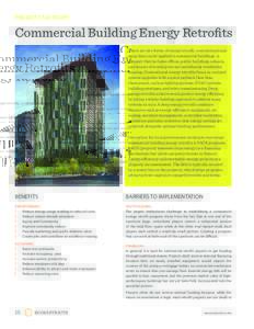 PROJECT CASE STUDY  Commercial Building Energy Retrofits There are two forms of energy retrofit, conventional and deep, that can be applied to commercial buildings—a category that includes offices, public buildings, sc