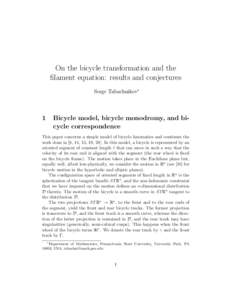 On the bicycle transformation and the filament equation: results and conjectures Serge Tabachnikov∗ 1