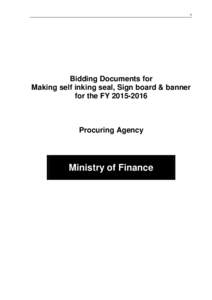 1  Bidding Documents for Making self inking seal, Sign board & banner for the FY