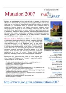 In conjunction with  Mutation 2007 Mutation is acknowledged as an important way to assess the fault-finding effectiveness of tests sets. Mutation testing has mostly been applied at the source code level, but more recentl