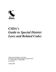 CSDA’s Guide to Special District Laws and Related Codes California Special Districts Association 1112 I Street, Suite 200, Sacramento, California 95814
