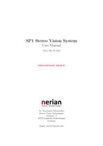 SP1 Stereo Vision System User Manual (v0.1) July 30, 2015 PRELIMINARY DRAFT!