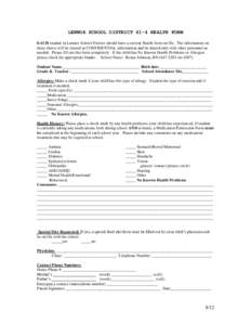 LENNOX SCHOOL DISTRICT 41-4 HEALTH FORM EACH student in Lennox School District should have a current Health form on file. The information on these sheets will be treated as CONFIDENTIAL information and be shared only wit