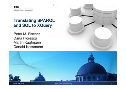 Microsoft PowerPoint - SPARQL_SQL-XQuery - XML Prag presentation.ppt [Kompatibilitätsmodus]