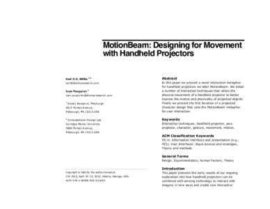 MotionBeam: Designing for Movement with Handheld Projectors Karl D.D. Willis 1,2