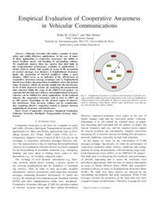 Empirical Evaluation of Cooperative Awareness in Vehicular Communications Pedro M. d’Orey∗† and Mate Boban∗ † Instituto  ∗ NEC