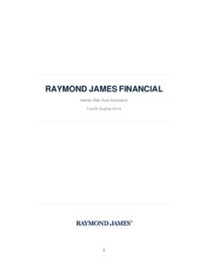 RAYMOND JAMES FINANCIAL Market Risk Rule Disclosure Fourth Quarter 2014 Table of Contents