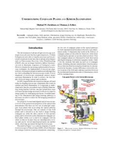 UNDERSTANDING CONJUGATE PLANES AND KÖHLER ILLUMINATION Michael W. Davidson and Thomas J. Fellers National High Magnetic Field Laboratory, The Florida State University, 1800 E. Paul Dirac Dr., Tallahassee, Florida 32306,