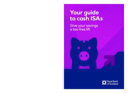 Ready to get yours? For more information or to open one of our cash ISAs: Call us onMinicomYour guide