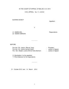 IN THE COURT OF APPEAL OF BELIZE, A.DCIVIL APPEAL No. 11 of 2012 GLENNIS GODOY Appellant