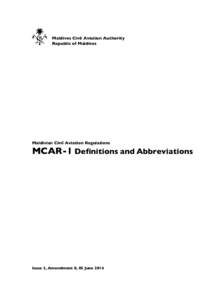 Maldives Civil Aviation Authority Republic of Maldives Maldivian Civil Aviation Regulations  MCAR-1 Definitions and Abbreviations