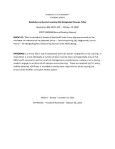 HUMBOLDT STATE UNIVERSITY ACADEMIC SENATE Resolution on Service Learning (SL) Designated Courses Policy Resolution #[removed]APC – October 19, 2010 FIRST READING/Second Reading Waived