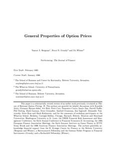 General Properties of Option Prices Yaacov Z. Bergman1 , Bruce D. Grundy2 and Zvi Wiener3 Forthcoming: The Journal of Finance First Draft: February 1995 Current Draft: January