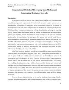 BioChem. 218 – Computational Molecular Biology Molong Li December 5thComputational Methods of Discovering Gene Modules and