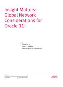 Insight Matters: Global Network Considerations for Oracle 11 i  Prepared by