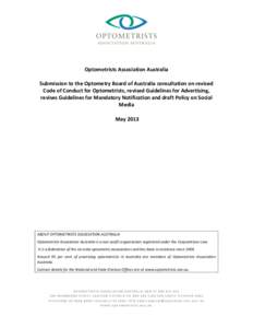 Optometrists Association Australia Submission to the Optometry Board of Australia consultation on revised Code of Conduct for Optometrists, revised Guidelines for Advertising, revises Guidelines for Mandatory Notificatio