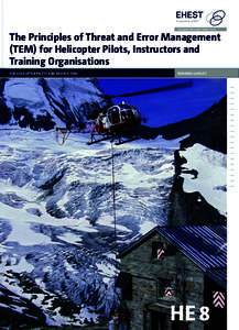 EHEST Component of ESSI European Helicopter Safety Team  The Principles of Threat and Error Management