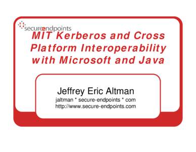MIT Kerberos and Cross Platform Interoperability with Microsoft and Java