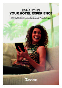 ENHANCING  YOUR HOTEL EXPERIENCE 2014 Registration Document and Annual Financial Report  Sommaire