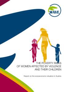 The Poverty Risks of Women Affected by Violence and their Children Report on the socioeconomic situation in Austria  imprint