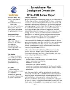 Saskatchewan Flax Development Commission 2013 – 2014 Annual Report DirectorsErwin Hanley, Regina (Chair)