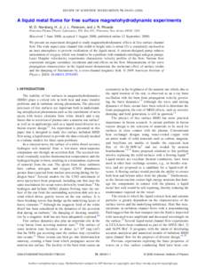 REVIEW OF SCIENTIFIC INSTRUMENTS 79, 094501 共2008兲  A liquid metal flume for free surface magnetohydrodynamic experiments M. D. Nornberg, H. Ji, J. L. Peterson, and J. R. Rhoads Princeton Plasma Physics Laboratory, P