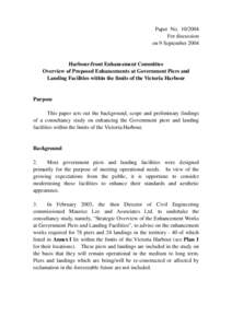 Paper NoFor discussion on 9 September 2004 Harbour-front Enhancement Committee Overview of Proposed Enhancements at Government Piers and
