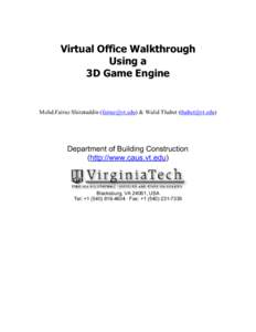 Virtual Office Walkthrough Using a 3D Game Engine Mohd.Fairuz Shiratuddin ([removed]) & Walid Thabet ([removed])