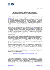 LEI ROC 5 March 2015 Regulatory Oversight Committee Endorsement Note – Central Depository & Settlement Co Ltd (CDS), Mauritius On July 27, 2013 the Regulatory Oversight Committee (ROC) released a set of principles desi