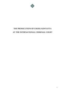 The Prosecution of Uhuru Kenyatta at the ICC