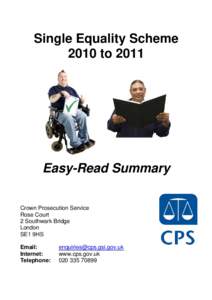 Single Equality Scheme 2010 to 2011 Easy-Read Summary Crown Prosecution Service Rose Court