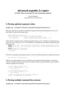 Advanced argtable­2.x topics An ANSI C library for parsing GNU style command line arguments Stewart Heitmann   1. Parsing optional argument values