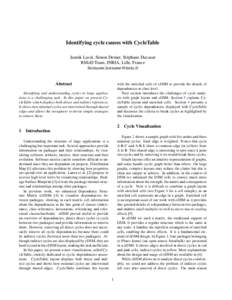 Identifying cycle causes with CycleTable Jannik Laval, Simon Denier, St´ephane Ducasse RMoD Team, INRIA, Lille, France [removed]  Abstract
