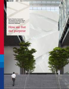 Bank of America Corporation 2015 Business Standards Report and Environmental, Social and Governance Addendum  How we live