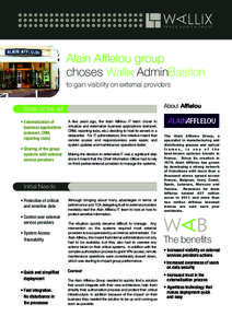 TRACE,AUDIT & TRUST  Alain Afflelou group choses Wallix AdminBastion to gain visibility on external providers About Afflelou