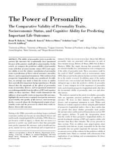 P ERS PE CT IVE S ON PS YC HOLOGIC AL SC IENC E  The Power of Personality The Comparative Validity of Personality Traits, Socioeconomic Status, and Cognitive Ability for Predicting Important Life Outcomes