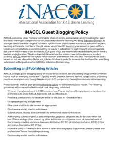 iNACOL Guest Blogging Policy iNACOL welcomes ideas from our community of practitioners, policymakers and innovators that push the field’s thinking in competency-based, blended and online learning. Our blog, Education D