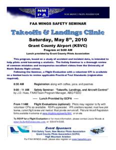 FAA WINGS SAFETY SEMINAR  Takeoffs & Landings Clinic Saturday, May 8th, 2010 Grant County Airport (KSVC) Program at 9:00 AM