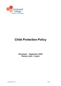 Child Protection Policy  Reviewed: September 2009 Review cycle: 3 years  Child Protection Policy