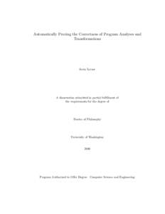 Automatically Proving the Correctness of Program Analyses and Transformations Sorin Lerner  A dissertation submitted in partial fulfillment of