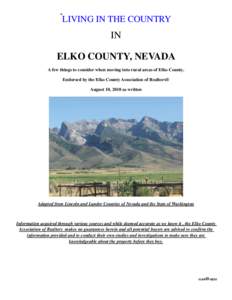 LIVING IN THE COUNTRY  IN ELKO COUNTY, NEVADA A few things to consider when moving into rural areas of Elko County. Endorsed by the Elko County Association of Realtors®