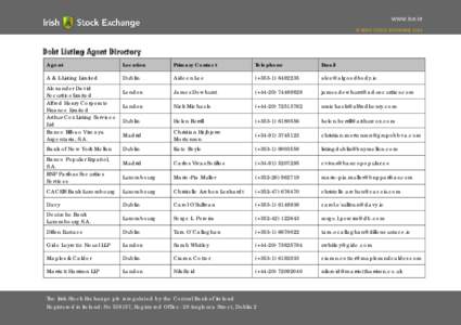 www.ise.ie © IRISH STOCK EXCHANGE 2014 Debt Listing Agent Directory Agent