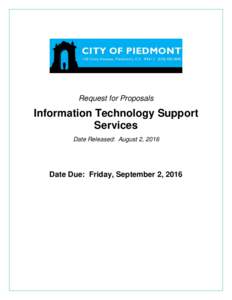 Request for Proposals  Information Technology Support Services Date Released: August 2, 2016