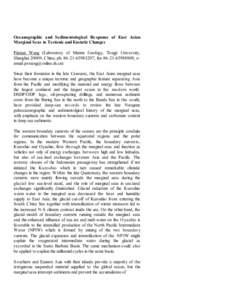 Oceanographic and Sedimentological Response of East Asian Marginal Seas to Tectonic and Eustatic Changes Pinxian Wang (Laboratory of Marine Geology, Tongji University, Shanghai 20009, China; ph; fax 86-21