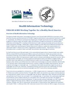 Health Information Technology USDA RD & HHS Working Together for a Healthy Rural America Overview of Health Information Technology Through the Health Information Technology for Economic and Clinical Health (HITECH) Act p