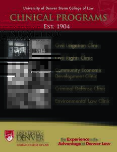University of Denver Sturm College of Law  CLINICAL PROGRAMS EstCivil Litigation Clinic Civil Rights Clinic